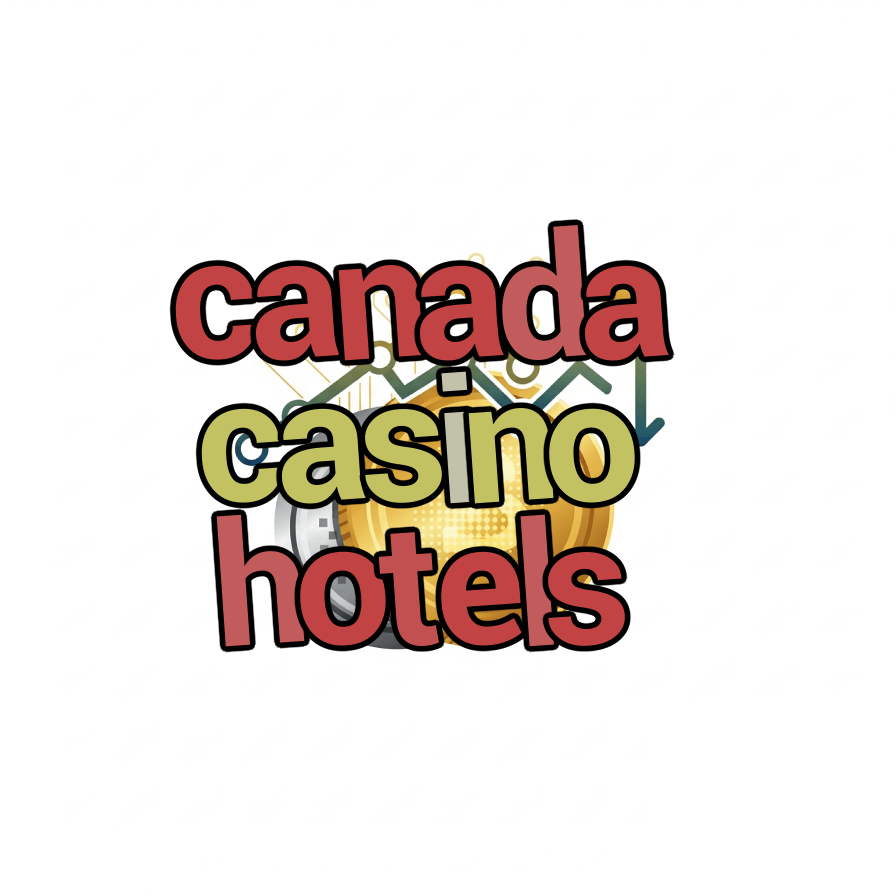 canada casino hotels